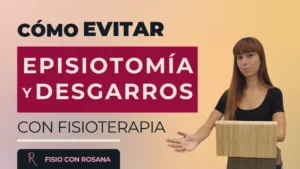 Rosana Ferrer te enseña cómo evitar episiotomía y desgarros con fisioterapia de Suelo Pélvico